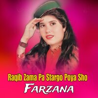 Raqib Zama Pa Stargo Poya Sho - Farzana