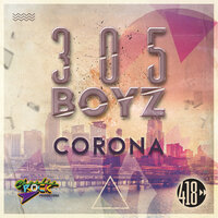 Corona - 305 Boyz & Luca Debonaire