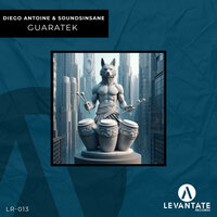 Guaratek - Diego Antoine & Soundsinsane