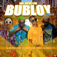 Me Bebi un Bubloy - El Viejo Peluche & EL CHERRY SCOM & free k music & El Piku2
