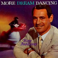 Meet Me Tonight in Dreamland - Ray Anthony