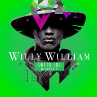 Qui tu es ? - Willy William & Ellis Colin & XP
