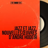 Jazz et jazz - Martial Solal & Roger Guerin & Emmanuel Soudieux & Richie Frost & Martial Solal, Emmanuel Soudieux, Richie Frost, Roger Guérin