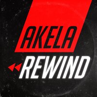 Rewind - Akela