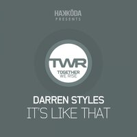 It's Like That - Darren Styles