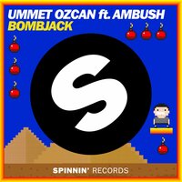 Bombjack - Ummet Ozcan & Ambush
