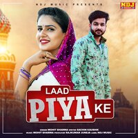 Laad Piya ke - Mohit Sharma