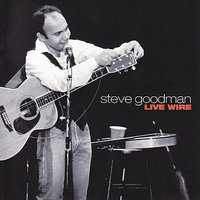 City of New Orleans - Steve Goodman