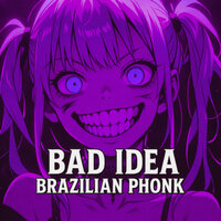 Bad Idea Brazilian Phonk  (Slowed) - MaxCê No Beat & Shiloh Dynasty & Jcozz & DJ 2R Sucessada & Fierce Lion BR