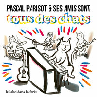 Ma langue au chat - Pascal Parisot & Albin De La Simone