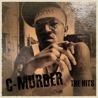 Ya Dig - C-Murder