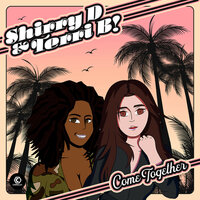 Come Together - Shirry D & Terri B! & Shirry D, Terri B! & DJ Pioneer & AR