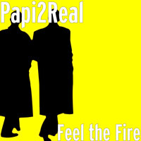 Feel the Fire - Papi2Real & Go B & Lady Ak