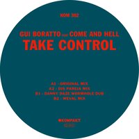 Take Control - Gui Boratto & Come and Hell & Danny Daze