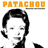 Celui que j'attends - Patachou