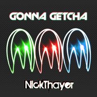 Can't Touch Me Now - Nick Thayer & Lex One & Mike Beatz