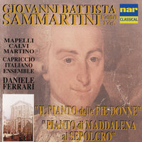 Pianto di Maddalena al Sepolcro: IV. Sorella, ecco il sepolcro - Capriccio Italiano Ensemble & Daniele Ferrari & Silvia Mapelli & Caterina Calvi & Джованни Баттиста Саммартини