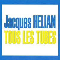 Mes jeunes années - Jacques Helian & Jean Marco & Jacques Hélian, Jean Marco
