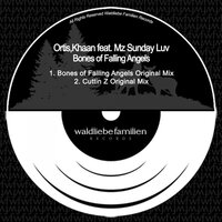 Bones of Falling Angels - Ortis & Khaan & Mz Sunday Luv