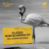 Now Boarding - Tojogo & Downpour