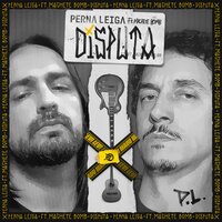 Disputa - Perna Leiga & Machete Bomb