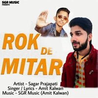 Rok De Mitar - Sagar Prajapati & Amit Kalwan