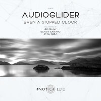 Even a Stopped Clock - Audioglider & Stan Seba
