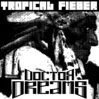 Tropical Fieber - Doctor Dreams & Ganesh Toresin