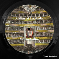 Medea, Act I: "Dei Tuoi Figli, La Madre" - Maria Callas & Orchestra del Teatro alla Scala & Tullio Serafin & Луиджи Керубини