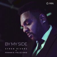 By My Side - Syren Rivers & Frankie Feliciano