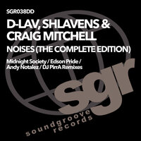Noises - Craig Mitchell & Shlavens & D-Lav