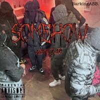 Somehow - AR & NINO