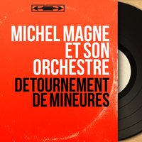 Rien ne peut remplacer l'amour - Michel Magne et son orchestre