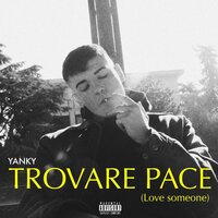 TROVARE PACE - YANKY