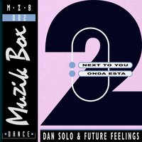 Onda Esta - Dan Solo & Future Feelings