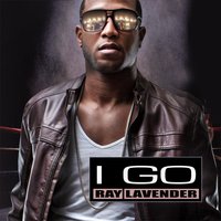 I Go - Ray Lavender