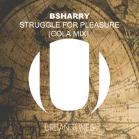Struggle For Pleasure - Bsharry