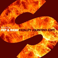Fatality - Pep & Rash & QUINTINO