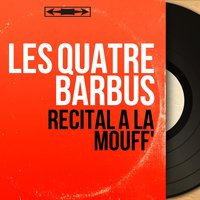 Honneur aux barbus - Les Quatre Barbus