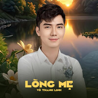 Lòng Mẹ - Võ Thanh Linh & Star Online