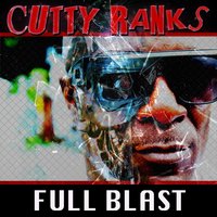 Full Blast - Cutty Ranks