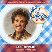 Take Me As I Am or Let Me Go - Country's Family Reunion & Jan Howard