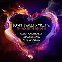 This Love - Jonn Hawley & Mikey V & Arturo Garces