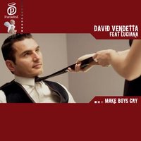 Make Boys Cry - David Vendetta
