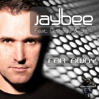 Far Away - Jaybee & Deshayla & SKI & Tony Brown & Carlos Rivera