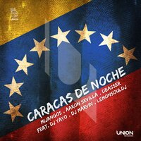 Caracas De Noche - Mijangos & Aaron Sevilla & Dbasser & LemonSouldj & Dj Marvin & Di Yayo