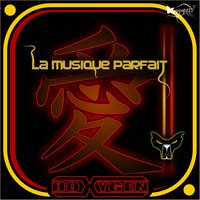 La Musique Parfait - Hoxygen