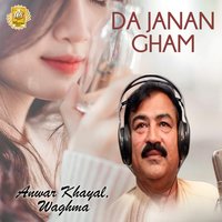 Ta Ye Khkole Nazawale Badala - Anwar khayal & Waghma