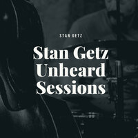 Pot Luck - Stan Getz Quintet