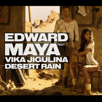 Desert Rain - Edward Maya & Vika Jigulina